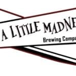 A Little Madness Brewing Company