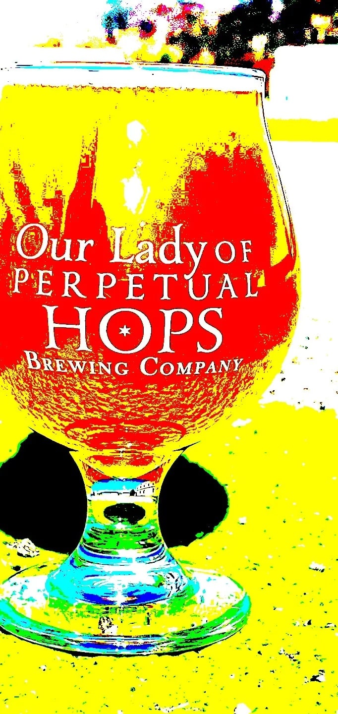 Our Lady of Perpetual Hops