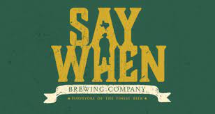 Say When Brewing Company