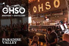 O.H.S.O. Brewery- Paradise Valley